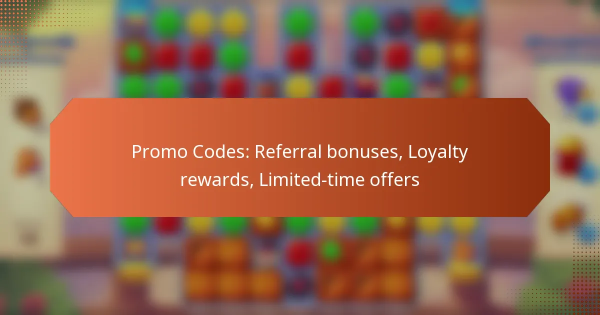 Promo Codes: Referral bonuses, Loyalty rewards, Limited-time offers