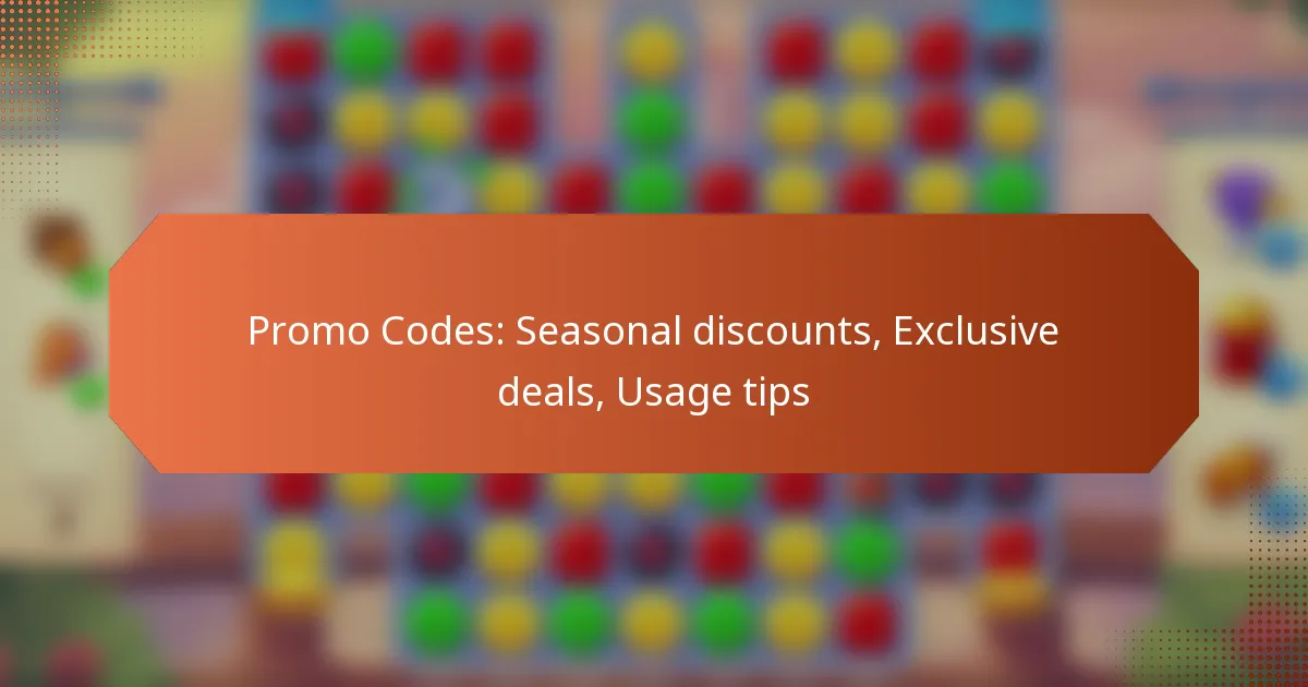 Promo Codes: Seasonal discounts, Exclusive deals, Usage tips