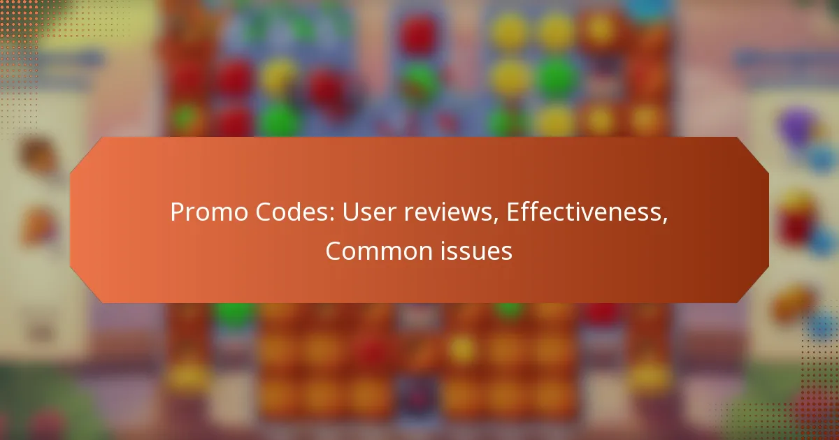 Promo Codes: User reviews, Effectiveness, Common issues