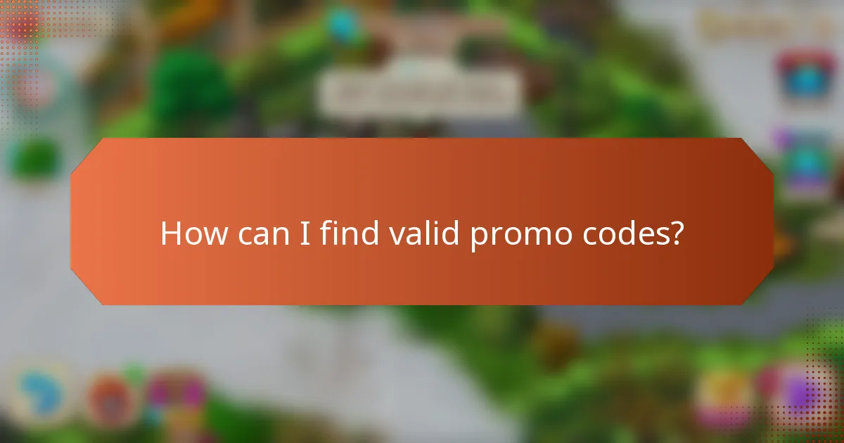 How can I find valid promo codes?