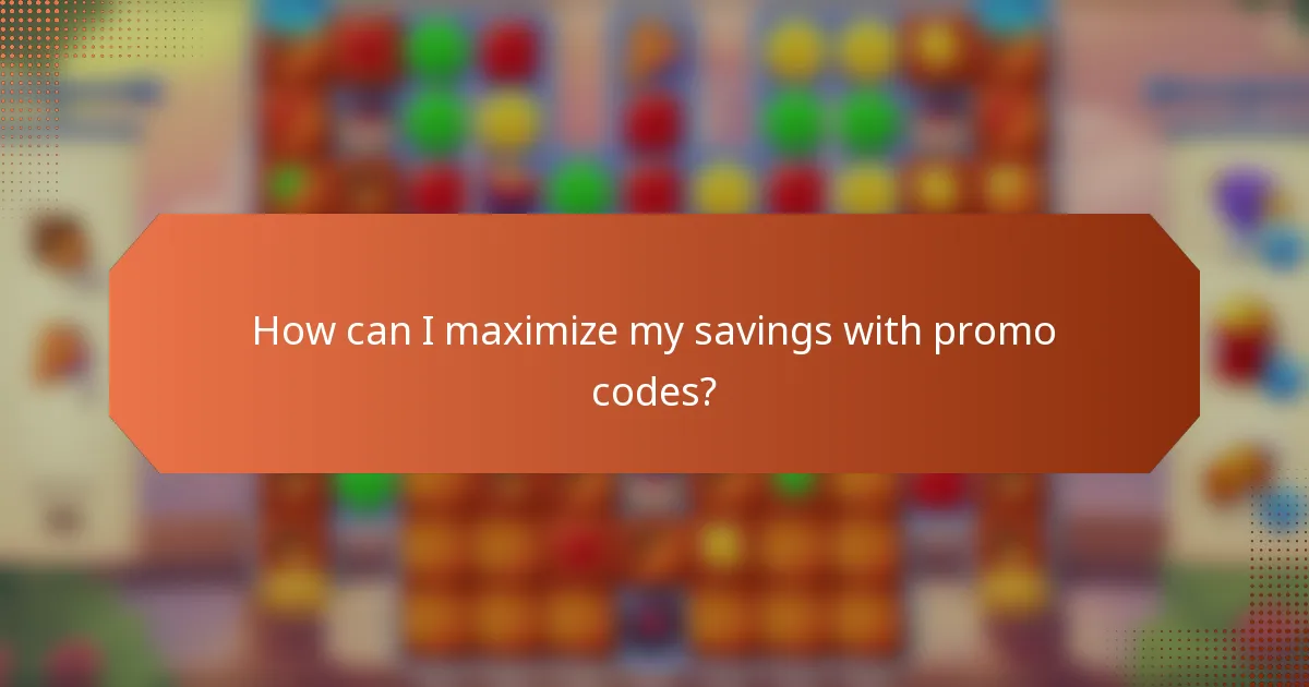 How can I maximize my savings with promo codes?