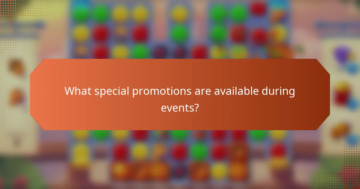 What special promotions are available during events?