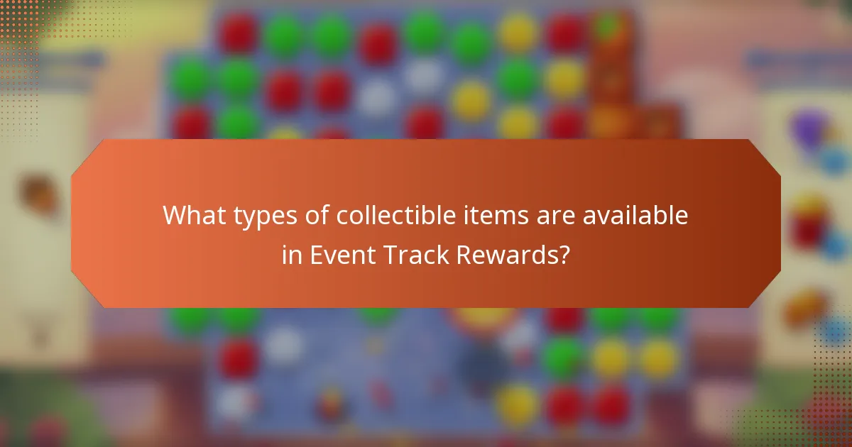 What types of collectible items are available in Event Track Rewards?