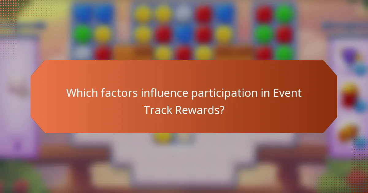 Which factors influence participation in Event Track Rewards?